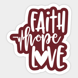 Faith Hope Love Sticker